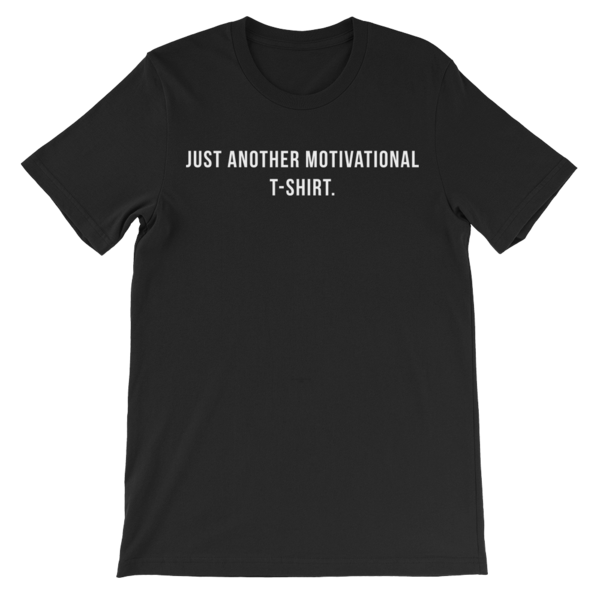 Motivational t-shirt
